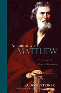 According to Matthew: The Gospel of Christ’s Humanity (CW 123)