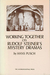 Working Together on Rudolf Steiner's Mystery Dramas