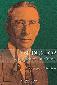 D. N. Dunlop: A Man of Our Time: A Biography (2nd Edition)