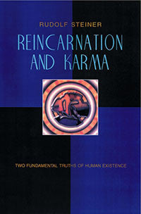 Reincarnation and Karma: Two Fundamental Truths of Human Existence (CW 135)