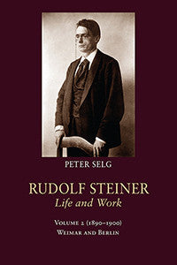 Rudolf Steiner, Life and Work Volume 2