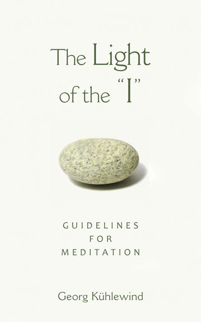 The Light of the "I": Guidelines for Meditation