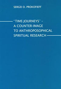 Time-Journeys: A Counter-Image to Anthroposophical Spiritual Research