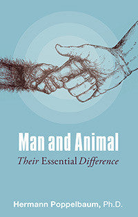 Man and Animal: Their Essential Difference