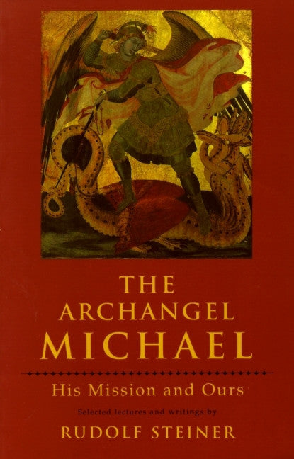 The Archangel Michael: His Mission and Ours