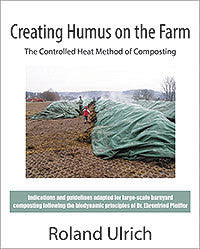Creating Humus on the Farm: The Controlled Heat Method of Composting