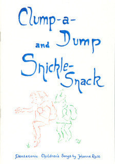 Clump-A-Dump and Snickle-Snack