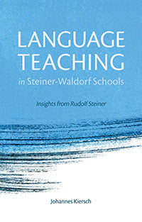 Language Teaching in Steiner-Waldorf Schools, 2nd edition
