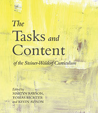 The Tasks and Content of the Steiner-Waldorf Curriculum 2nd Ed.