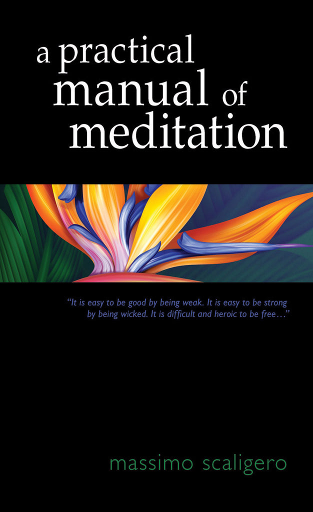 A Practical Manual of Meditation