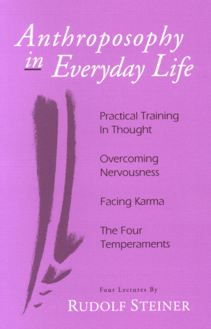 Anthroposophy in Everyday Life