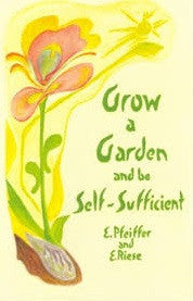 Grow a Garden and Be Self Sufficient