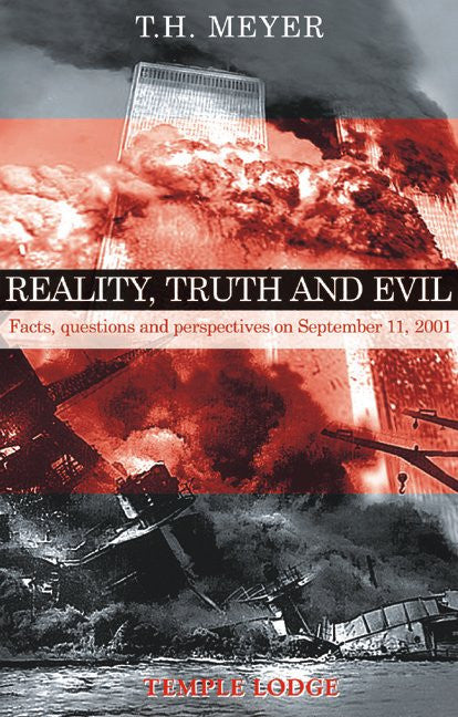 Reality, Truth, and Evil: Facts, Questions, and Perspectives on September 11, 2001