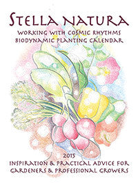 Stella Natura 2017 Biodynamic Planting Calendar