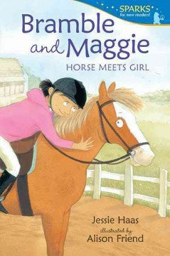 Bramble and Maggie Horse Meets Girl