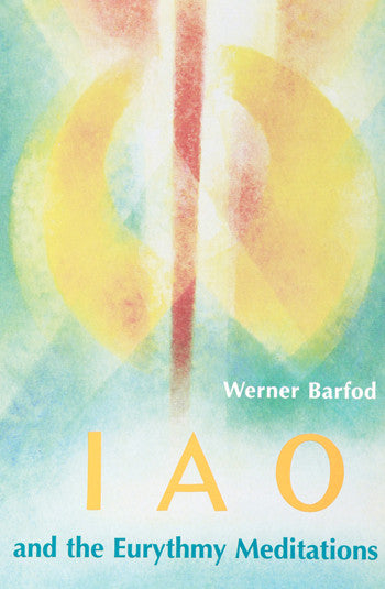 IAO and the Eurythmy meditation