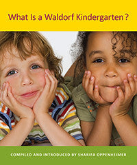 What is a Waldorf Kindergarten?, 2nd Edition