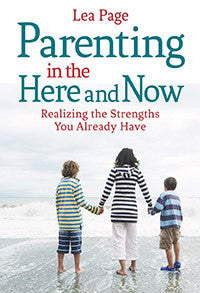 Parenting in the Here and Now